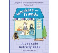Whiskers and Friends: A Cat Cafe Activity Book