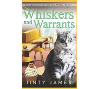 Whiskers and Warrants: A Norwegian Forest Cat Café Cozy Mystery - Book 3