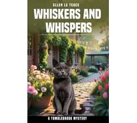 Whiskers and Whispers: Every Clue Begins With a Cat: 5 (Tumblebrook Mystery)
