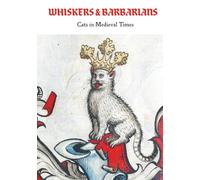 Whiskers & Barbarians: Cats in Medieval Times