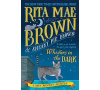 Whiskers in the Dark: A Mrs. Murphy Mystery: 28