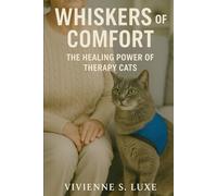 Whiskers of Comfort: The Healing Power of Therapy Cats