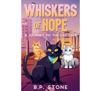 Whiskers of Hope A Journey to the Cat Cafe