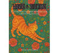 Whiskers & Reflections: A cat wisdom colouring book for calm, creativity & cattitude