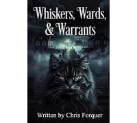 Whiskers, Wards, & Warrants