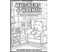 Whiskers & Warmth: A Cosy Cat Colouring Book for Adults
