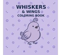 Whiskers & Wings Coloring Book