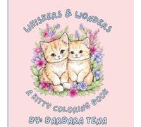 Whiskers & Wonders: A Kitty Coloring Book
