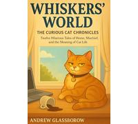 Whiskers World: The Curious Cat Chronicles
