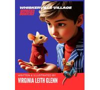 Whiskerville Village Discovered: Claws, Paws, and Tiny Heroes