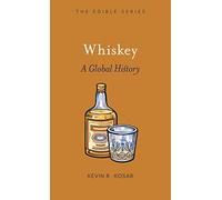 Whiskey: A Global History (Edible)