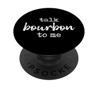 Whiskey Allocated Bourbon Hunter Talk Bourbon To Me Kentucky PopSockets Adhesive PopGrip