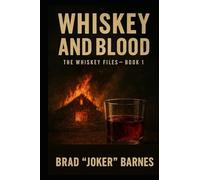 Whiskey and Blood: 1 (The Whiskey Files)