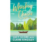 Whiskey Chaser: Volume 1 (Bootleg Springs)