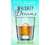 Whiskey Dreams: M/M Contemporary - Best Friend's Brother - Friends-to-lovers Romance (On The Rocks)