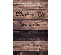 Whiskey, Etc.: Short (short) stories