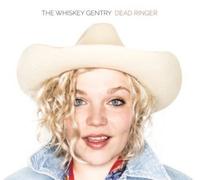 WHISKEY GENTRY - Dead Ringer