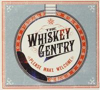 Whiskey Gentry - Please Make Welcome