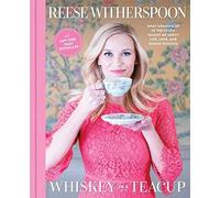 Whiskey in a Teacup: What Growing Up in the South Taugh - Hardback NEW Witherspo