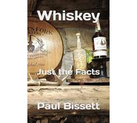 Whiskey: Just the Facts