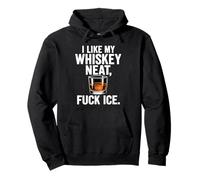 Whiskey Neat Design for Bourbon Drinkers Who Hate ICE Pullover Hoodie