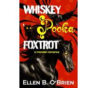 Whiskey Pooka Foxtrot: A Monster Romance