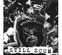Whiskey Ritual - Still Scum