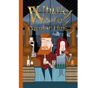 Whisky, A Very Peculiar History: A Very Peculiar History