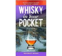 Whisky in Your Pocket: 10th edition based on the original 'Malt Whisky Almanac'
