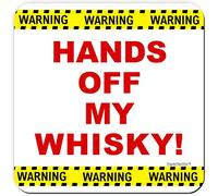 Whisky Lover Drinks Coaster. Hands Off My Whisky. Scotch Whisky Drinker Funny Mat