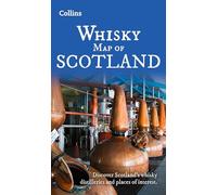 Whisky Map of Scotland : Discover Where Scotland’s National Drink is Produced