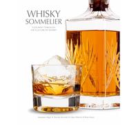 Whisky Sommelier: A Journey Through the Culture of Whisky (Sommelier Series)