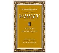Whisky: The First Definitive Book on Whisky