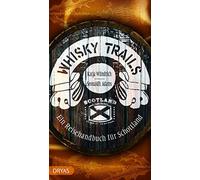 Whisky Trails Schottland: Ein Reisehandbuch, Adams, Wundrich 9783986720537.