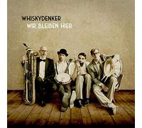 Whiskydenker - Wir Bleiben Hier (Lim.Ed. + CD) [VINYL]