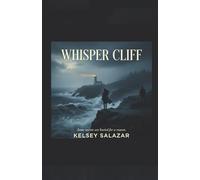 Whisper Cliff: Some secrets are buried for a reason. (Redwood Coast romantic suspense)