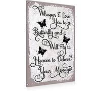 Whisper I Love You to A Butterfly And It Will Fly To Heaven To Dalwer Your Massage Aluminum Tin Sign Metal Wall Art for Home Decor Room Door Accessories Poster Housewarming Gifts 5.5x8 Inch
