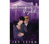 Whisper into the Night: An M/M Romantic Political Suspense Novel (The Rainbow Brigade)