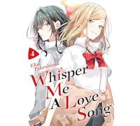 Whisper Me a Love Song 4 – Kodansha Comics