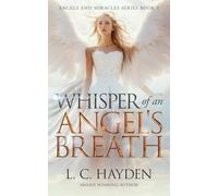 Whisper of an Angel's Breath: Angels and Miracles Series Book 5 (Angels and Miracle Series)