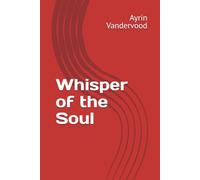 Whisper of the Soul (Ellaina and Tai-Al-Kael)