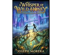 Whisper Of Wild Honey: The sweetest memories are the ones we aren't allowed to keep. (The Vaer'nel Sequence)