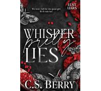 Whisper Pretty Lies: 1 (Lust & Liars)