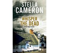 Whisper the Dead: A Cotsworld Village Mystery: 5 (An Alex Duggins Mystery)