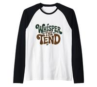 Whisper the Tend Botanical Gardening Quote Nature Lover Raglan Baseball Tee