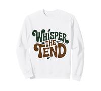 Whisper the Tend Botanical Gardening Quote Nature Lover Sweatshirt