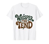 Whisper the Tend Botanical Gardening Quote Nature Lover T-Shirt