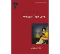 WHISPER THEIR LOVE : Little Sister's Classics #7