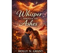 Whisper through the ashes: Book 2 in the Cardinal Soulmate Collection