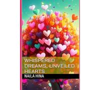 Whispered Dreams, Unveiled Hearts